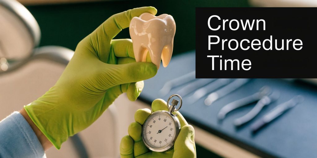 How Long Does A Dental Crown Procedure Take Dental Timer 1024x512